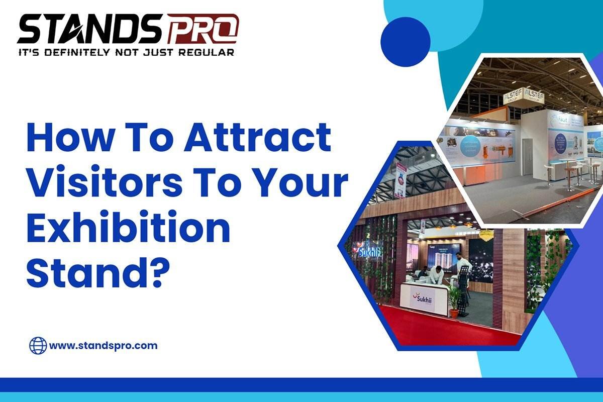 How to Attract Visitors to Your Exhibition Stand | Proven Strategies & Tips & Target Audience